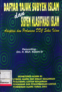 Image of Daftar Tajuk Subyek Islam Dan Sistem Klasifikasi Islam :  Adaptasi Dan Perluasan Ddc Seksi Islam