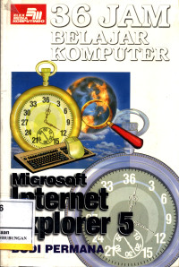 Image of 36 Jam Belajar Komputer Microsoft Internet Explorer 5