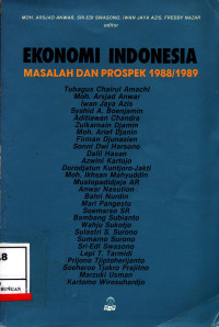 Image of Ekonomi Indonesia :  Masalah Dan Prospek 1988/1989