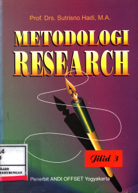 Image of Metodologi Research Jilid 3 Untuk Penulisan Paper, Skripsi, Thesis Dan Disertasi :  Untuk Penulisan Paper, Skripsi, Thesis Dan Disertasi