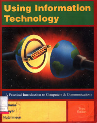 Image of Using Information Technology : A Practical Introduction To Computers & Communications