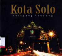 Image of Kota Solo :  Selayang Pandang