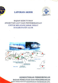 Image of Kajian Kebutuhan Angkutan Laut Dan Peyeberangan Untuk Melayani Jarak Dekat Di Kabubaten Alor