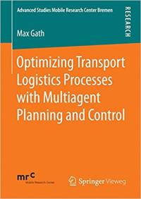 Image of Optimizing Transport Logistics Processes With Multiagent Planning And Control