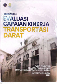 Image of Buku putih : evaluasi capaian kinerja transportasi darat