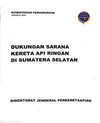 Image of Dukungan sarana kereta api ringan di Sumatera Selatan