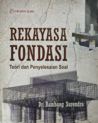 Image of Rekayasa fondasi : teori dan penyelesaian soal