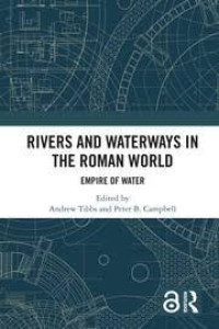 Image of Rivers and Waterways in the Roman World: Empire of Water