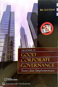 Image of The power of good corporate governance : teori dan implementasi
