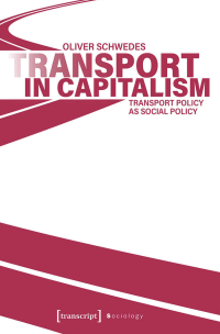Image of Transport in Capitalism: Transport Policy as Social Policy